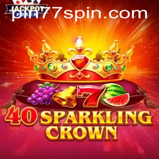 Discover the Magic of 40SparklingCrown: A Guide to the Enchanting Game with Pin77