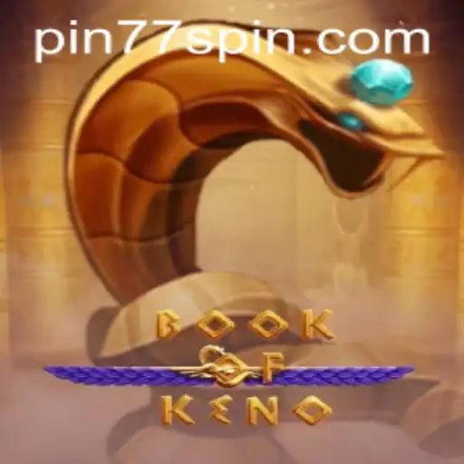 Unlocking the Mysteries of BookOfKeno: A Dive into the Game with Pin77