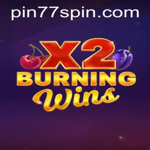 Unveiling the Thrills of BurningWinsX2: A Complete Guide