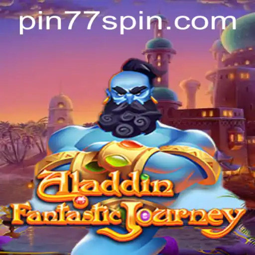 Discover the Magical World of 'Aladdin' Game and the Secret of 'Pin77'