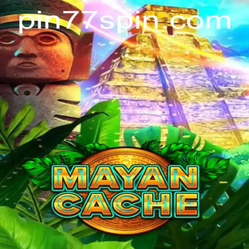 Unlock the Thrilling World of MayanCache with Pin77