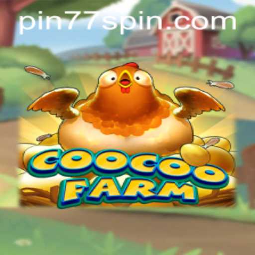 CooCooFarm: A Deep Dive into the Whimsical World of Pin77