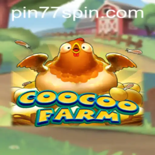 CooCooFarm: A Deep Dive into the Whimsical World of Pin77