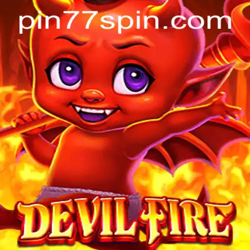 Exploring the Alluring World of DevilFire: An Intriguing Journey into the Unknown
