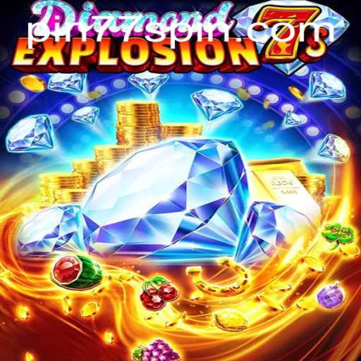 DiamondExplosion7s: The Ultimate Gaming Experience