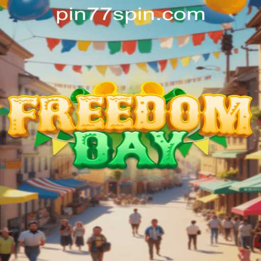 FreedomDay: The Revolutionary Game with Pin77