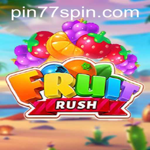 Dive into the Exciting World of FruitRush - Unveiling Pin77
