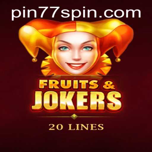 Discover the Excitement of FruitsAndJokers20 with Pin77