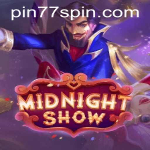 Discover MidnightShow: A Thrilling Game Experience with Pin77