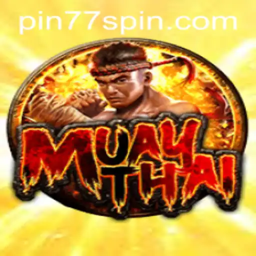 MuayThai: Experience the Art of Eight Limbs with Pin77