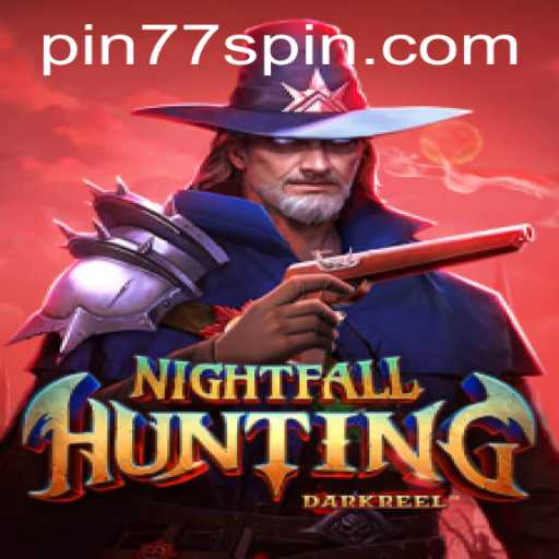 NightfallHunting: The Thrilling Adventure You Can't Miss