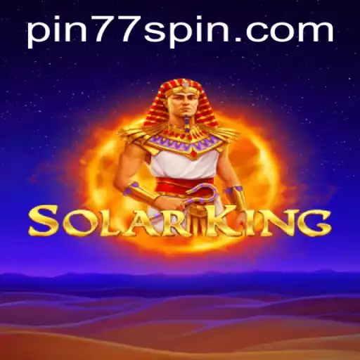 Discover the Thrilling World of SolarKing: A Comprehensive Guide