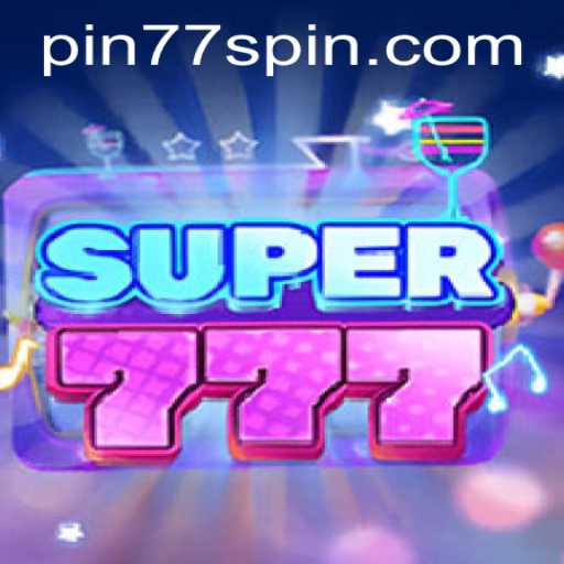 Exploring the World of Super777: A Dive into the Exciting Universe of Pin77