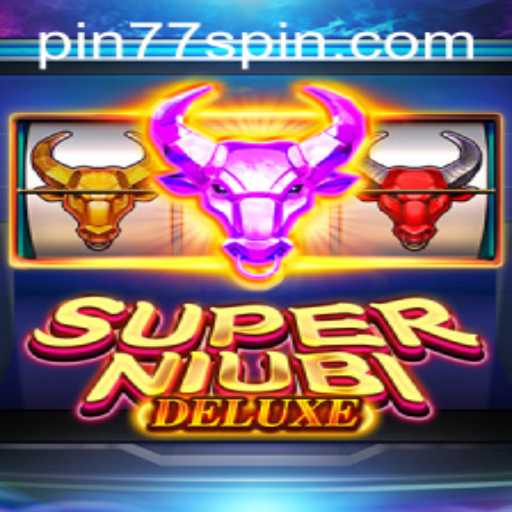 Unveiling SuperNiubiDeluxe: The Next Frontier in Gaming with Pin77