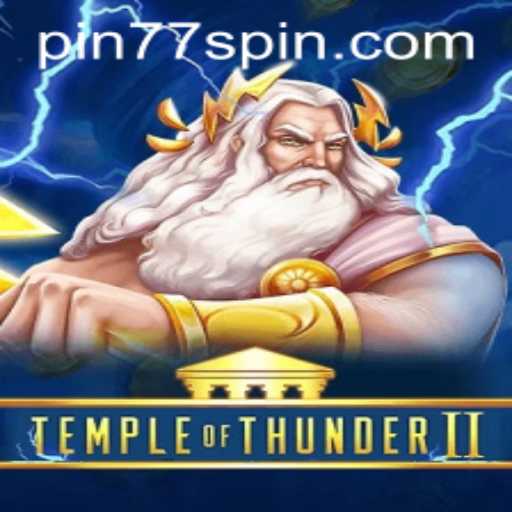 Exploring the Thrills and Strategy of TempleofThunderII
