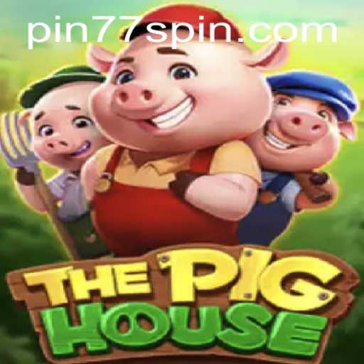 Unveiling ThePigHouse: A New Adventure Begins with Pin77